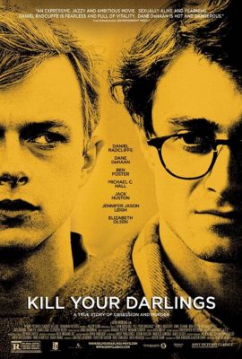 Poster phim Giết Người Yêu Dấu – Kill Your Darlings (2013)