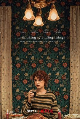 Poster phim Có Chăng Nên Chấm Dứt – I’m Thinking of Ending Things (2020)