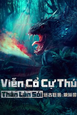 Viễn Cổ Cự Thú: Thằn Lằn Sói – Ancient Beast: Wolf Lizard (2023)'s poster