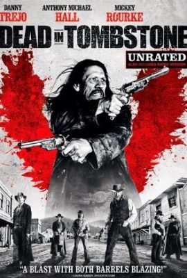 Poster phim Thị Trấn Của Người Chết – Dead in Tombstone (2013)