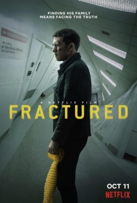 Poster phim Rạn Nứt – Fractured (2019)