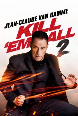 Poster phim Tàn Sát 2 – Kill Em All 2 (2024)