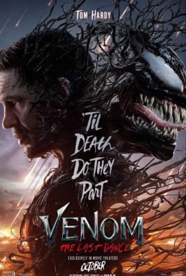 Poster phim Venom: Kèo cuối – Venom: The Last Dance (2024)