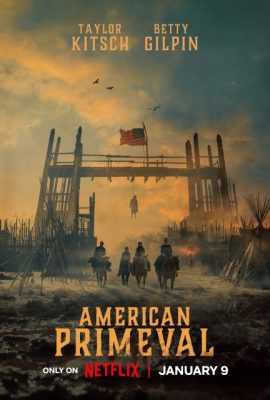 Poster phim Hồng hoang nước Mỹ – American Primeval (2025)