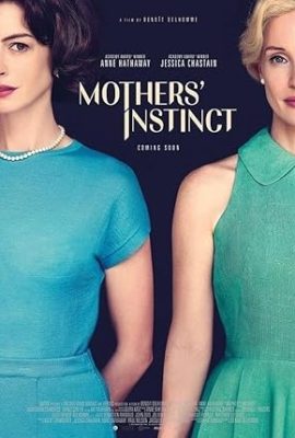 Poster phim Bản Năng Của Mẹ – Mothers’ Instinct (2024)