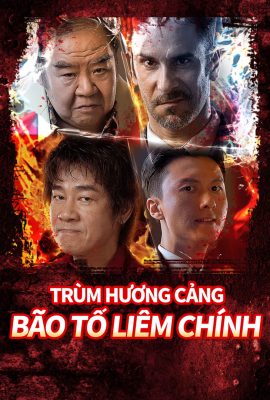 Poster phim Trùm Hương Cảng: Bão Tố Liêm Chính – Chasing the Dragon 3 (2025)