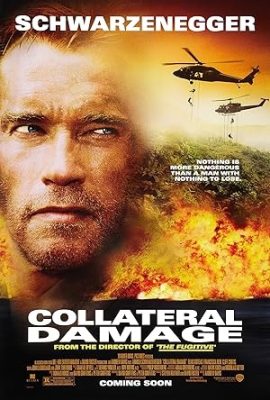 Poster phim Tổn thất ngoài dự kiến – Collateral Damage (2002)