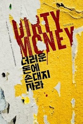 Poster phim Tiền Bẩn – Dirty Money (2024)