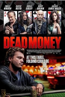 Poster phim Tiền thế mạng – Dead Money (2024)