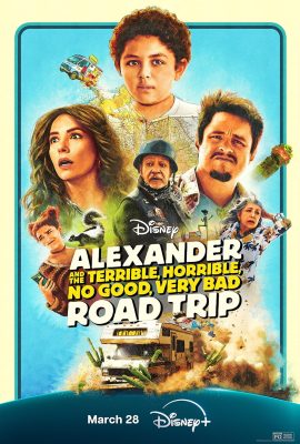Poster phim Alexander và Chuyến Đi Tồi Tệ, Kinh Khủng, Chán Nản, Bực Bội – Alexander and the Terrible, Horrible, No Good, Very Bad Day (2024)
