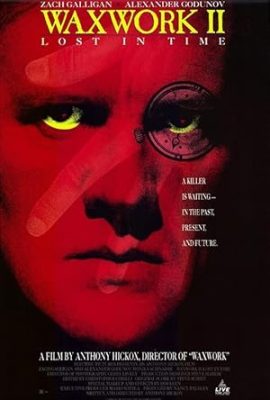 Poster phim Tượng sáp 2 – Waxwork II: Lost in Time (1992)