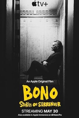 Poster phim Bono: Câu Chuyện Về Sự Buông Bỏ – Bono: Stories of Surrender (2025)